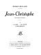[Gutenberg 61868] • Jean-Christophe Volume 1 / L'Aube, Le Matin, L'Adolescent